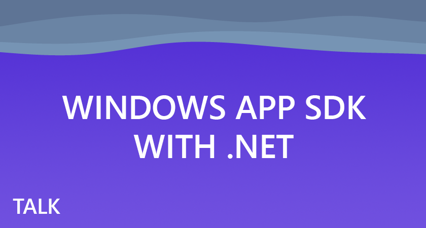 Windows App SDK with .NET